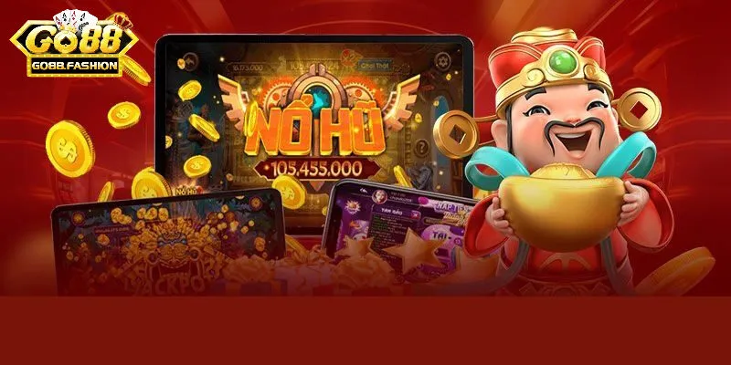 Go88 Nổ Hũ - Cách Tham Gia Để Tăng Cơ Hội Trúng Lớn Đa dạng các loại nổ hũ tại Go88
